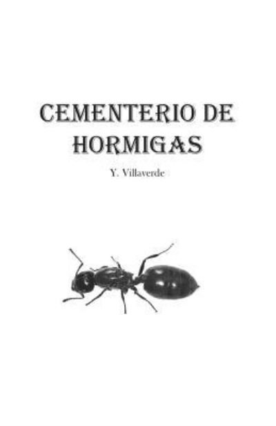 Cover for Y Villaverde · Cementerio de Hormigas (Paperback Bog) (2018)