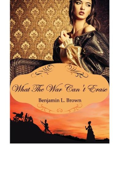 Cover for Benjamin Brown · What the War Can't Erase (Paperback Book) (2018)