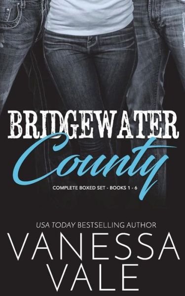 Bridgewater County- The Complete Series - Vanessa Vale - Livres - Createspace Independent Publishing Platf - 9781723029813 - 15 juillet 2018