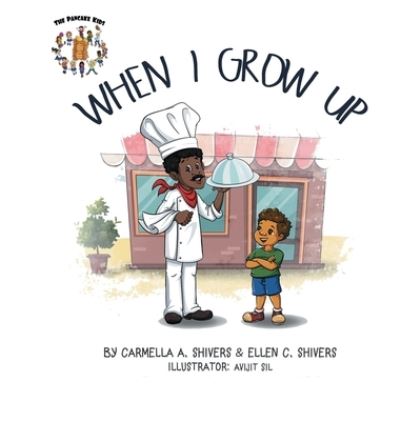 Cover for Carmella A Shivers · When I Grow Up (Hardcover Book) (2019)