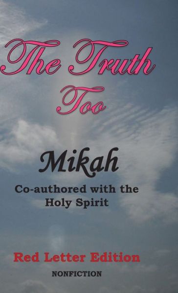 Cover for Mikah · The Truth Too (Hardcover Book) (2020)