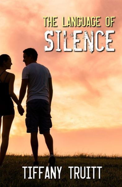 Cover for Tiffany Truitt · The Language of Silence (Paperback Book) (2014)