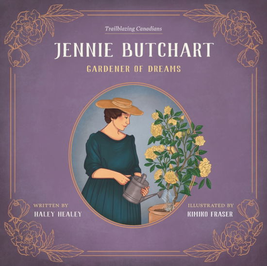 Cover for Haley Healey · Jennie Butchart: Gardener of Dreams (Hardcover Book) (2024)