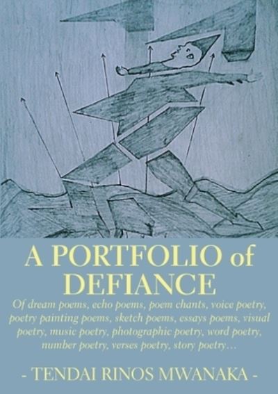 Cover for Tendai Rinos Mwanaka · A Portfolio of Defiance (Paperback Book) (2019)