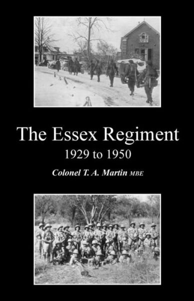 Cover for Col T a Martin M B E · Essex Regiment 1929 - 1950 (Paperback Bog) (2016)