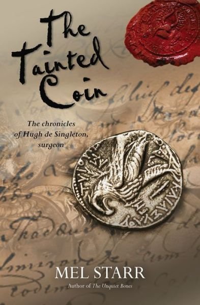 Cover for Mel Starr · The Tainted Coin - The Chronicles of Hugh de Singleton, Surgeon (Paperback Bog) [2 New edition] (2013)
