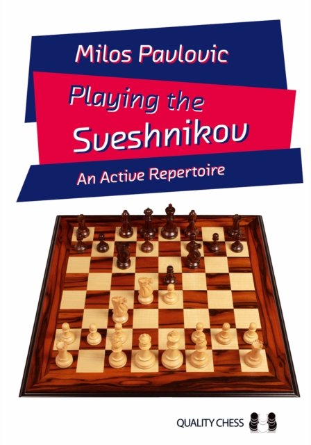 Cover for Milos Pavlovic · Playing the Sveshnikov: An Active Repertoire (Taschenbuch) (2023)
