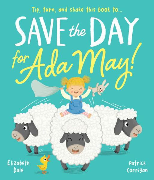 Save the Day for Ada May - Elizabeth Dale - Książki - Willow Tree Books - 9781787009813 - 1 września 2019