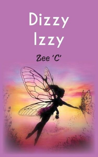 Cover for Zee 'C' · Dizzy Izzy (Pocketbok) (2017)