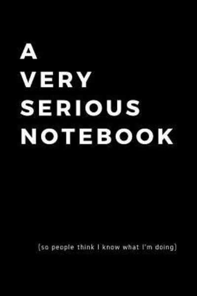 Cover for Tired of Working · A Very Serious Notebook (Paperback Book) (2019)