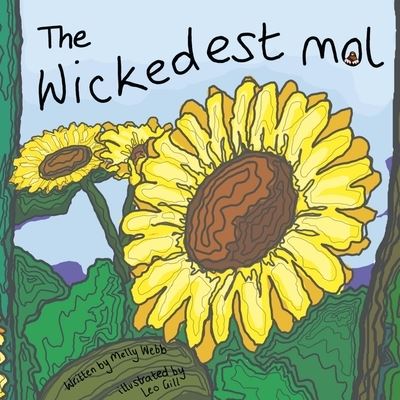The Wickedest Mol - Melly Webb - Books - New Generation Publishing - 9781800319813 - May 20, 2020