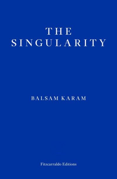 Cover for Balsam Karam · The Singularity (Paperback Book) (2024)