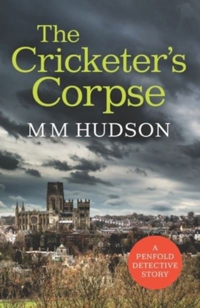 Cover for M M Hudson · The Cricketer's Corpse (Taschenbuch) (2020)