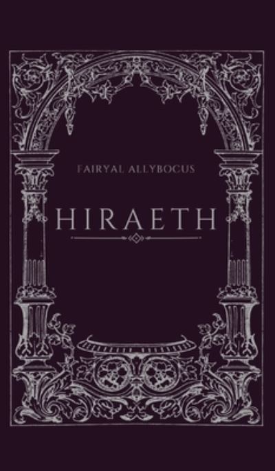 Cover for Fairyal Allybocus · Hiraeth (Hardcover Book) (2020)