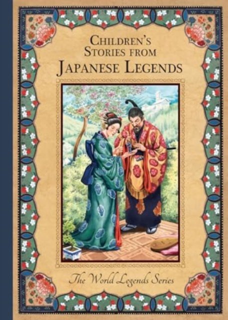 Cover for Children'S Stories from Japanese Legends - The World Legends Series (Hardcover Book) (2020)