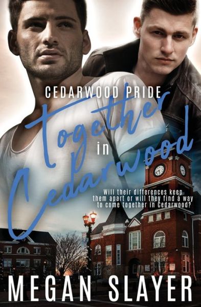 Cover for Megan Slayer · Together in Cedarwood - Cedarwood Pride (Paperback Book) (2020)