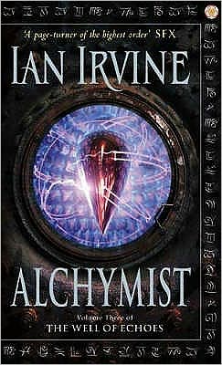 Cover for Ian Irvine · Alchymist: The Well of Echoes, Volume Three (A Three Worlds Novel) - Well of Echoes (Paperback Book) (2004)