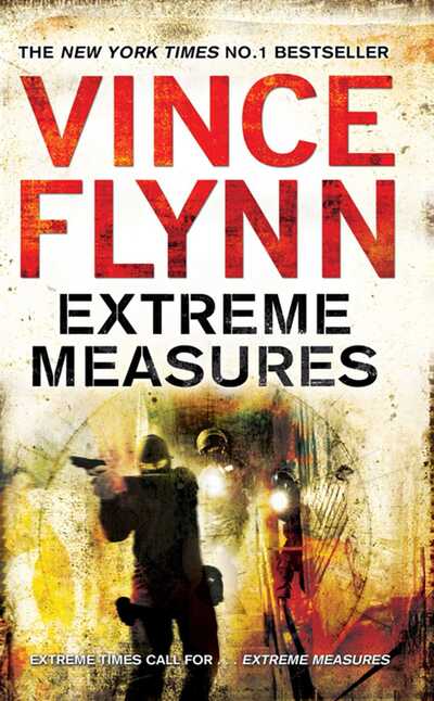 Cover for Vince Flynn · Extreme Measures - The Mitch Rapp Series (Paperback Book) (2009)