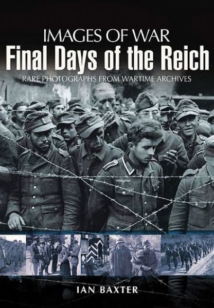 Cover for Ian Baxter · Final Days of the Reich (Pocketbok) (2011)