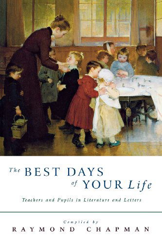 Cover for Raymond Chapman · The Best Days of Your Life (Pocketbok) (2004)