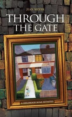 Cover for Jean Meyer · Through the Gate: A Childhood Home Revisited (Paperback Book) [UK edition] (2015)