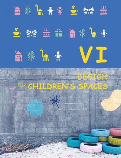 Cover for The Images Publishing Group · Design &amp; Visual Identity for Children's Spaces (Hardcover Book) (2020)