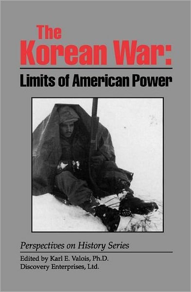 Cover for Karl E Valois · The Korean War: Limits of American Power - Perspectives on History (Discovery) (Pocketbok) (1970)