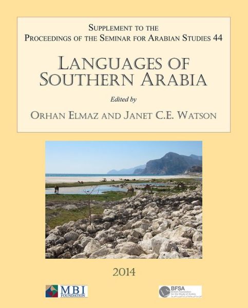 Cover for Languages of Southern Arabia: Supplement to the Proceedings of the Seminar for Arabian Studies Volume 44 2014 - Proceedings of the Seminar for Arabian Studies (Paperback Book) (2014)