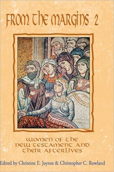 Cover for Christine E Joynes · From the Margins 2: Women of the New Testament and Their Afterlives (Hardcover Book) (2009)