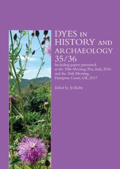 Cover for Jo Kirby · Dyes in History and Archaeology 35/36 (N/A) (2021)