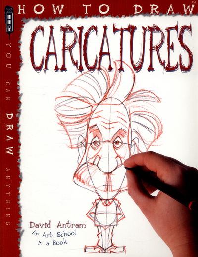 Cover for David Antram · How To Draw Caricatures - How to Draw (Paperback Book) [UK edition] (2015)