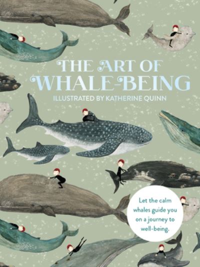 Cover for Katherine Quinn · The Art of Whale Being (Hardcover Book) (2020)