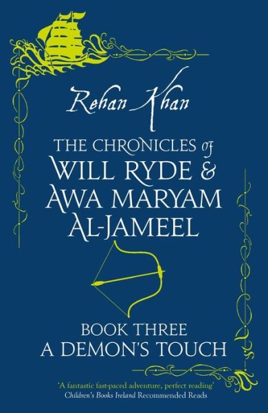 A Demon's Touch, 3 - Chronicles of Will Ryde & Awa Maryam - Rehan Khan - Books - HopeRoad Publishing Ltd - 9781913109813 - February 24, 2022