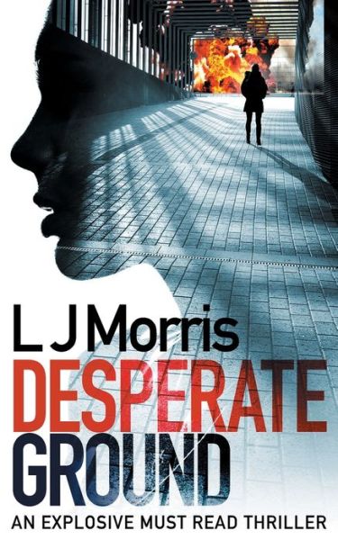 Cover for L J Morris · Desperate Ground (Taschenbuch) (2019)