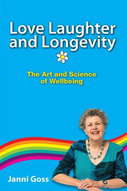 Cover for Janni Goss · Love Laughter and Longevity (Pocketbok) (2019)