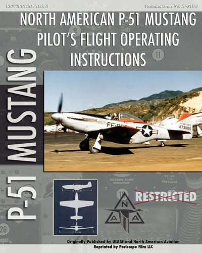 Cover for United States Army Air Force · P-51 Mustang Pilot's Flight Operating Instructions (Paperback Book) (2009)