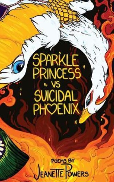 Cover for Jeanette Powers · Sparkle Princess vs. Suicidal Phoenix (Pocketbok) (2018)