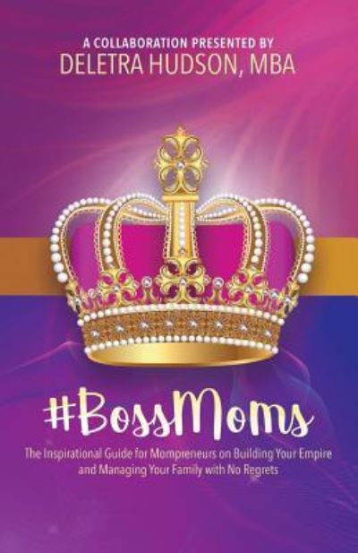 Cover for Deletra Hudson · #BossMoms (Paperback Book) (2018)