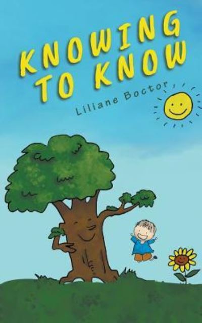 Knowing to Know - Liliane Boctor - Books - Stonewall Press - 9781948172813 - June 6, 2018