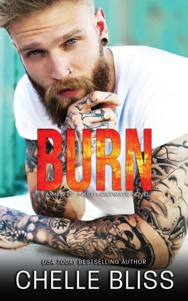 Cover for Chelle Bliss · Burn - Men of Inked: Heatwave (Taschenbuch) (2019)