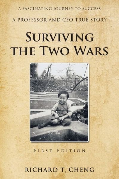 Cover for Richard T Cheng · Surviving the Two Wars (Paperback Book) (2020)