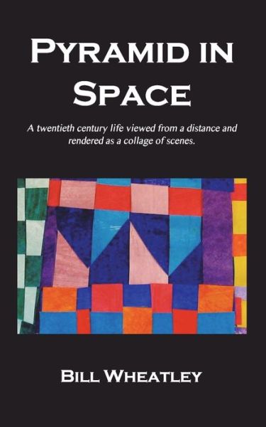 Cover for Bill Wheatley · Pyramid in Space (Pocketbok) (2021)