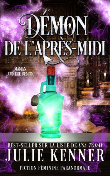 Démon de L'après-Midi - Julie Kenner - Libros - Martini & Olive - 9781953572813 - 5 de julio de 2022