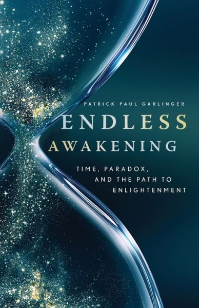 Cover for Patrick Paul Garlinger · Endless Awakening (Book) (2022)