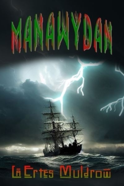 Manawydan - L?Ertes Muldrow - Books - The Regency Publishers - 9781961096813 - July 25, 2023