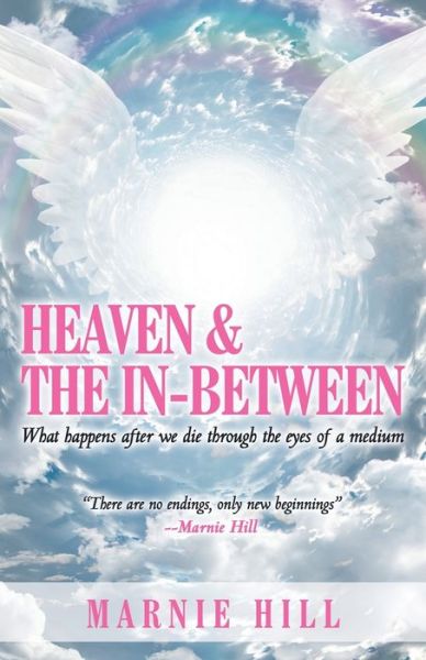 Cover for Marnie Hill · Heaven and the In-Between (Paperback Book) (2019)