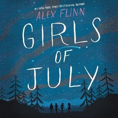 Cover for Alex Flinn · Girls of July (CD) (2019)