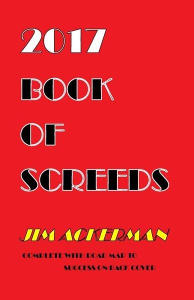 Cover for Jim Ackerman · 2017 Book of Screeds (Taschenbuch) (2018)