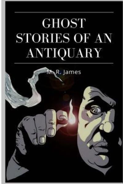 Cover for M. R. James · Ghost Stories of an Antiquary (Paperback Book) (2018)