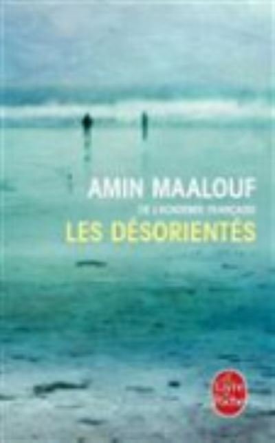 Cover for Amin Maalouf · Les desorientes (Paperback Book) (2014)